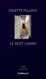 Colette Fellous - Le petit casino.