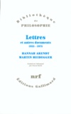 Martin Heidegger et Hannah Arendt - Lettres et autres documents 1925-1975.