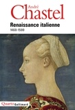 Chastel André - Renaissance italienne 1460-1560 : Tome 1, Renaissance  méridionale, Tome 2, Le grand atelier d'Italie.