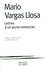 Mario Vargas Llosa - Lettres A Un Jeune Romancier.
