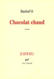 Rachid O - Chocolat chaud.