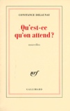 Constance Delaunay - Qu'est-ce qu'on attend ?.