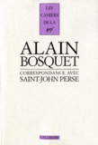  Saint-John Perse et Alain Bosquet - Correspondance - 1942-1975.
