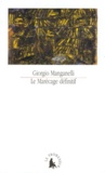 Giorgio Manganelli - Le marécage définitif.