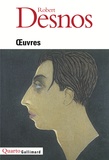 Robert Desnos - Oeuvres.