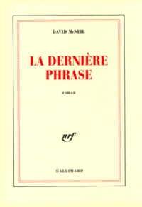 David McNeil - La dernière phrase.