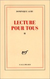 Dominique Aury - Lecture pour tous - Tome 2.