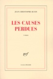 Jean-Christophe Rufin - Les causes perdues.