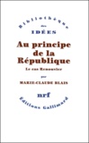Marie-Claude Blais - Au principe de la République. - Le cas Renouvier.