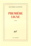 Jean-Marie Laclavetine - Première ligne.