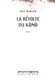 Aly Diallo - La révolte du KÁomÁo.