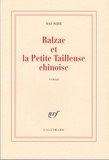 Sijie Dai - Balzac Et La Petite Tailleuse Chinoise.