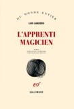 Luis Landero - L'apprenti magicien.