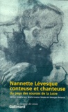 Marie-Louise Tenèze et Georges Delarue - Nannette Lévesque, conteuse et chanteuse du pays des sources de la Loire.