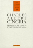  Collectifs - Erudition Et Liberte. L'Univers De Charles-Albert Cingria, Actes Du Colloque De L'Universite De Lausanne.