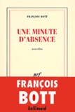 François Bott - Une minute d'absence.