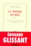 Edouard Glissant - Le Monde Incree.