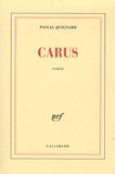 Pascal Quignard - Carus.