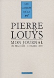 Pierre Louÿs - Mon Journal. 20 Mai 1888 - 14 Mars 1890.