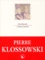 Pierre Klossowski - L'adolescent immortel.
