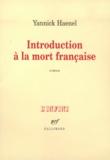 Yannick Haenel - Introduction A La Mort Francaise.