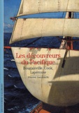 Etienne Taillemite - Les découvreurs du Pacifique - Bougainville, Cook, Lapérouse.