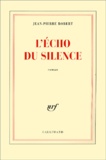 Jean-Pierre Robert - L'écho du silence.