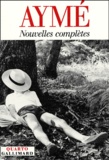 Marcel Aymé - Nouvelles Completes.