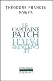 Theodore-Francis Powys - Le Capitaine Patch.