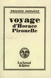 Philippe Soupault - Voyage d'Horace Pirouelle.