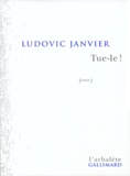 Ludovic Janvier - Tue-Le ! (Voix).
