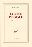 Jude Stéfan - La Muse Province. (76 Proses En Poeme).