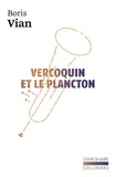 Boris Vian - Vercoquin et le plancton.