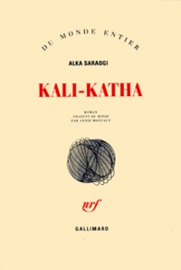 Alka Saraogi - Kali-Katha.