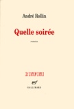 André L. Rollin - Quelle Soiree.