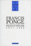 Francis Ponge - Pages d'atelier 1917-1982.