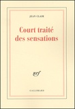 Jean Clair - Court Traite Des Sensations.