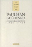 Jean Paulhan et Jean Guéhenno - Correspondance 1926-1968.