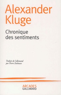 Alexander Kluge - Chronique des sentiments.