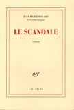 Jean-Marie Rouart - Le scandale.
