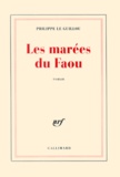 Philippe Le Guillou - Les Marees Du Faou.