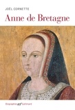 Joël Cornette - Anne de Bretagne.