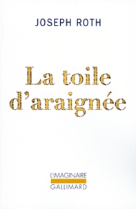 Joseph Roth - La toile d'araignée.