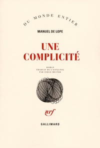 Manuel de Lope - Une complicité.