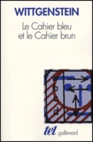 Ludwig Wittgenstein - Le Cahier bleu et le Cahier brun.