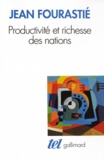 Jean Fourastié - Productivité et richesse des nations.