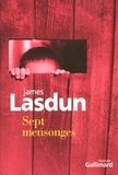 James Lasdun - Sept mensonges.