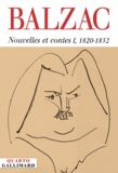 Honoré de Balzac - Nouvelles et contes - Tome 1, 1820-1832.