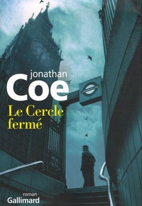 Jonathan Coe - Le Cercle fermé.