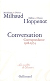 Madeleine Milhaud et Darius Milhaud - Conversation - Correspondance 1918-1974.